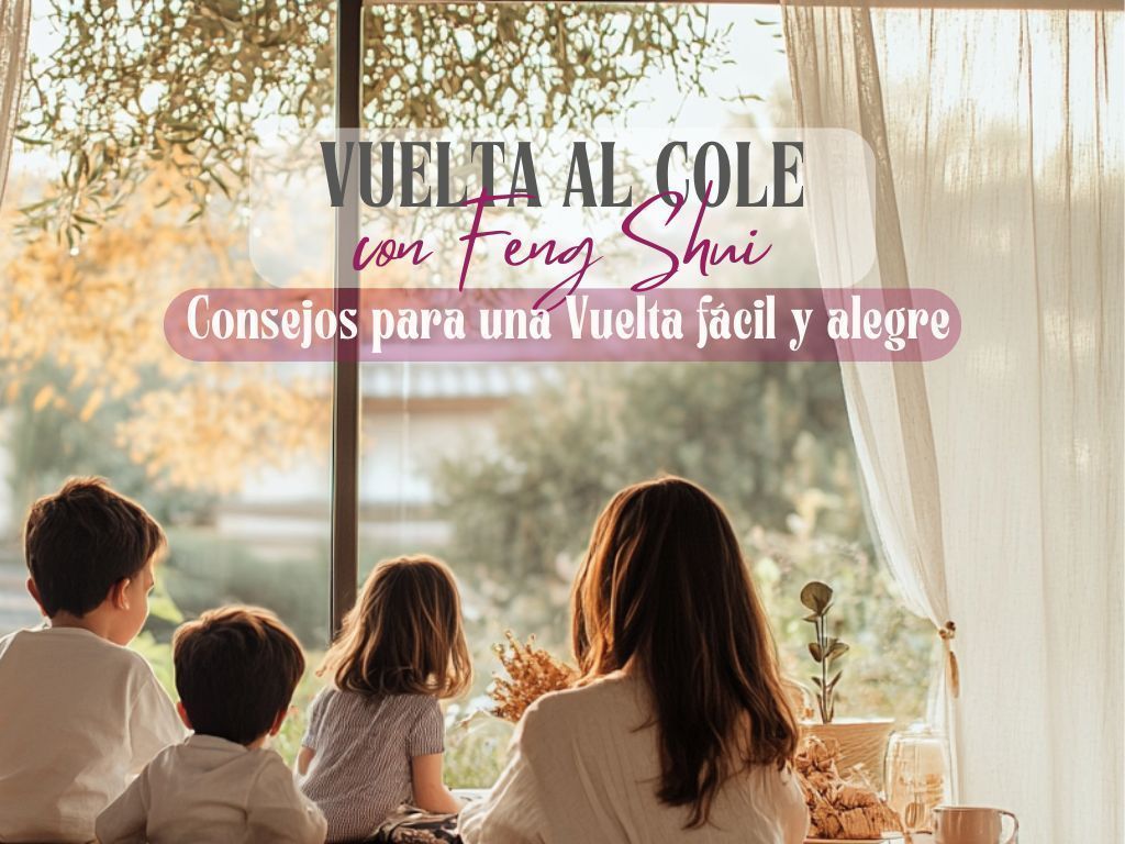 Vuelta al Cole con Feng Shui