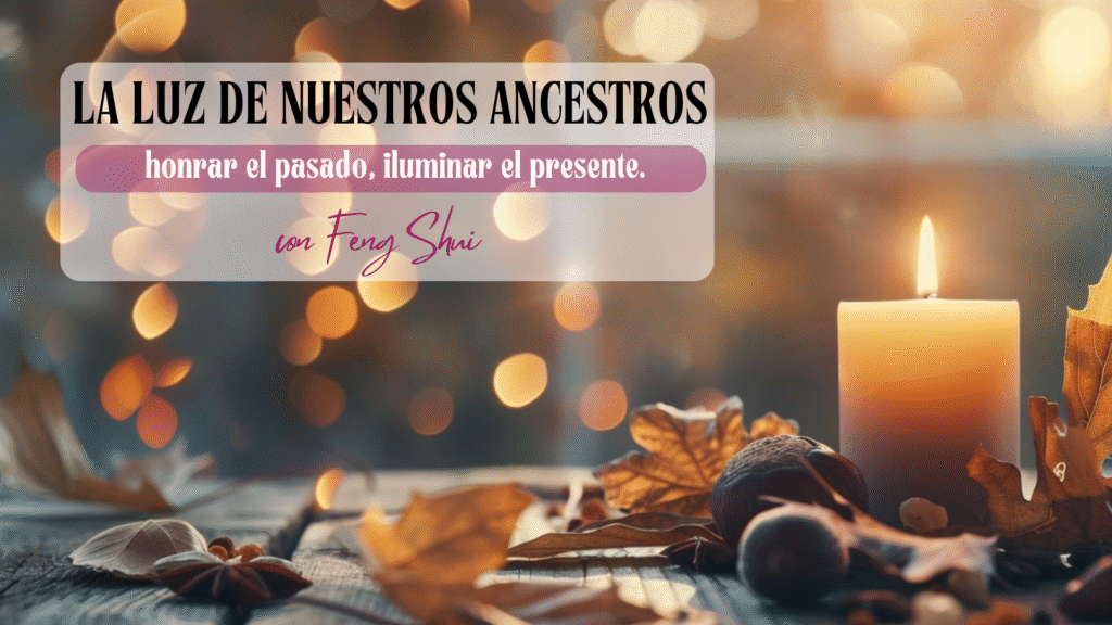La luz de nuestros seres queridos.