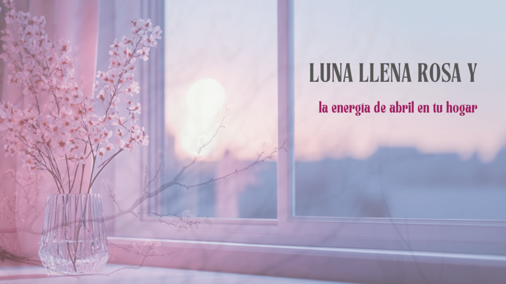 Feng Shui, luna llena Rosa